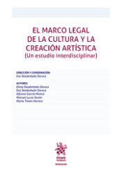 Portada de El marco legal de la cultura y la creación artística ( Un estudio interdisciplinar)