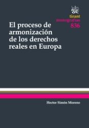 Portada de El proceso de armonización de los derechos reales en Europa