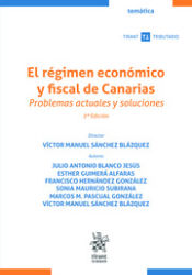 Portada de El régimen económico y fiscal de Canarias. Problemas actuales y soluciones 2ª Edición
