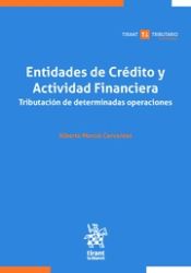 Portada de Entidades de crédito y actividad financiera. Tributación de determinadas operaciones