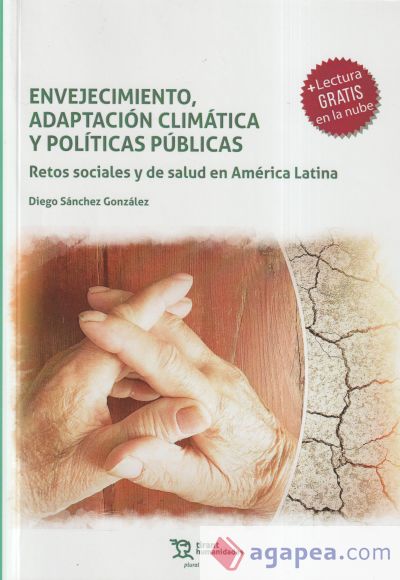 Envejecimiento, adaptación climática y políticas públicas. Retos sociales y de salud en América Latina