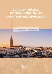 Portada de Estudio y análisis de zonas prioritarias en materia de despoblación. El caso de la provincia de Badajoz