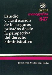 Portada de Estudio y clasificación de los seguros privados desde la perspectiva del derecho administrativo