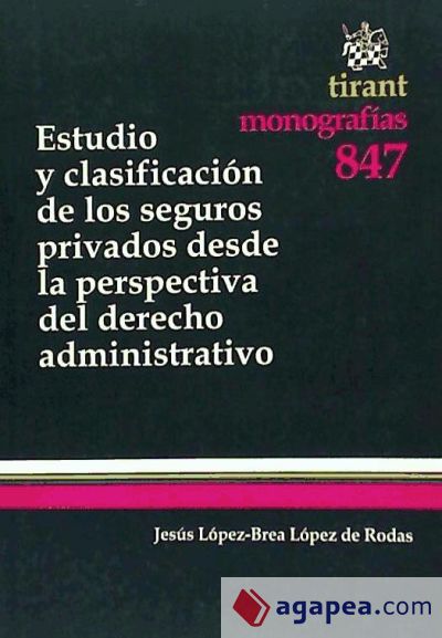 Estudio y clasificación de los seguros privados desde la perspectiva del derecho administrativo