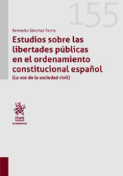 Portada de Estudios sobre las libertades públicas en el ordenamiento constitucional español (La voz de la sociedad civil)