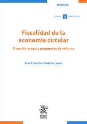 Portada de Fiscalidad de la economía circular. Situación actual y propuestas de reforma
