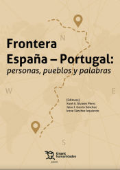 Portada de Frontera España Portugal: personas, pueblos y palabras