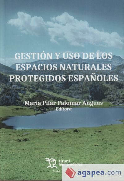 Gestión y uso de los espacios naturales protegidos españoles