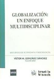 Portada de Globalización : un enfoque multidisciplinar