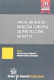 Portada de Hacia un Nuevo Derecho Europeo de Protección de Datos