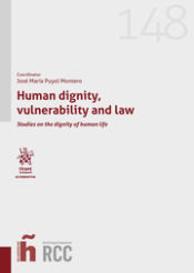 Portada de Human dignity, vulnerability and Law. Studies on the dignity of human life