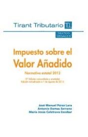 Portada de Impuesto sobre el Valor Añadido Normativa estatal 2012 2ª Ed. 2012