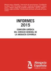 Portada de Informes 2015 Comisión Jurídica Consejo General de la Abogacía Española