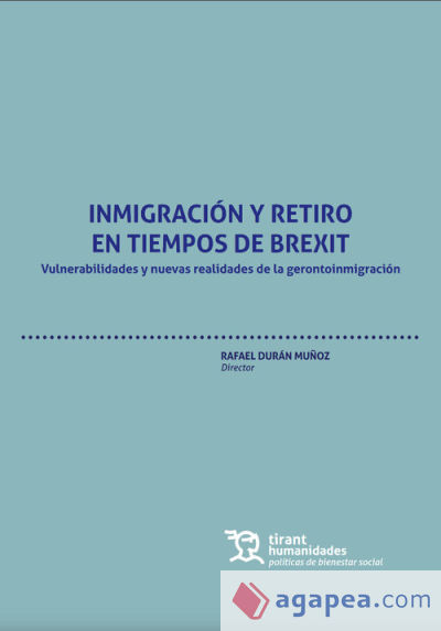 Inmigración y retiro en tiempos de Brexit. Vulnerabilidades y nuevas realidades de la gerontoinmigración