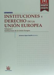 Portada de Instituciones de Derecho de la Unión Europea Vol. I