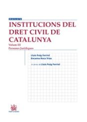 Portada de Institucions Del Dret Civil De Catalunya Iii Persones Juridiques