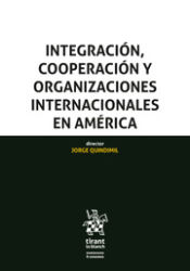 Portada de Integración, cooperación y organizaciones internacionales en América