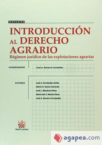 Introducción al derecho agrario (Régimen jurídico de las explotaciones agrarias)