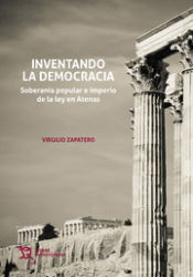 Portada de Inventando la democracia. Soberanía popular e imperio de la ley en Atenas