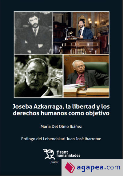 Joseba Azkarraga, la libertad y los derechos humanos como objetivo 2º Edición