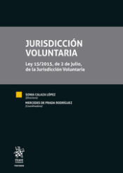 Portada de Jurisdicción Voluntaria. Ley 15/2015, de 2 de julio, de la Jurisdicción Voluntaria