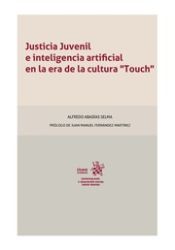 Portada de Justicia Juvenil e inteligencia artificial en la era de la cultura Touch