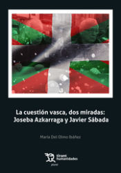 Portada de La Cuestion Vasca, dos Miradas: Joseba Azkarraga Y Javier Sabada