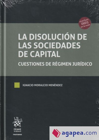 La Disolución de las Sociedades de Capital. Cuestiones de régimen jurídico