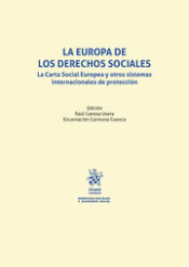 Portada de La Europa de los Derechos Sociales. La Carta Social Europea y otros sistemas internacionales de protección