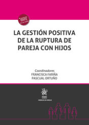 Portada de La Gestión Positiva de la Ruptura de Pareja con Hijos