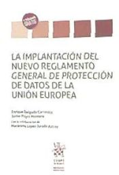 Portada de La Implantación del Nuevo Reglamento General de Protección de Datos de la Unión Europea