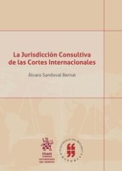 Portada de La Jurisdicción Consultiva de las Cortes Internacionales