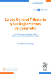 Portada de La Ley General Tributaria y sus Reglamentos de desarrollo (19ª Edición concordada y anotada) Edición actualizada a 26 de julio
