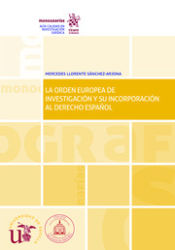 Portada de La Orden Europea de Investigación y su Incorporación al Derecho Español