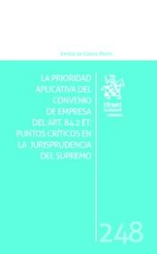 Portada de La Prioridad Aplicativa del Convenio de Empresa del Art. 84. 2 ET: Puntos Críticos en la Jurisprudencia del Supremo