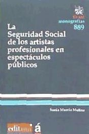 Portada de La Seguridad Social de los Artistas Profesionales en Espectáculos Públicos