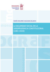 Portada de La Seguridad Social en la jurisprudencia constitucional (1981-2020)