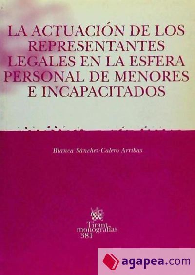 La actuación de los representantes legales en la esfera personal de menores e incapacitados