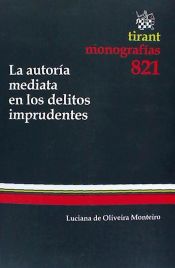 Portada de La autoría mediata en los delitos imprudentes