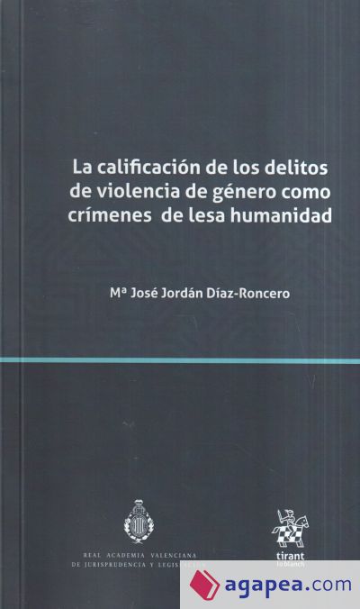 La calificación de los delitos de violencia de género como crímenes de lesa humanidad