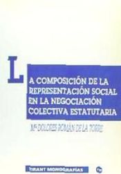 Portada de La composición de la representación social en la negociación colectiva estatutaria