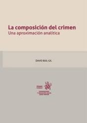 Portada de La composición del crimen. Una aproximación analítica