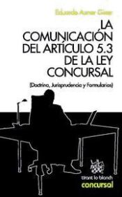 Portada de La comunicación del artículo 5.3 de la ley concursal