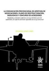 Portada de La comunicación preconcursal de apertura de negociaciones, planes de reestructuración, insolvencia y concurso de acreedores