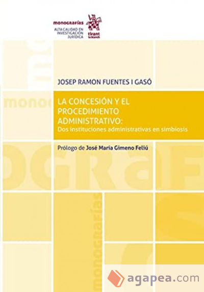 La concesión y el procedimiento administrativo: Dos instituciones administrativas en simbiosis