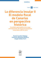 Portada de La diferencia insular II. El modelo fiscal de Canarias en perspectiva histórica. Fiscalidad y gasto público