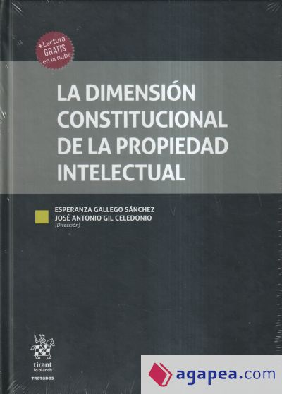 La dimensión Constitucional de la Propiedad Intelectual