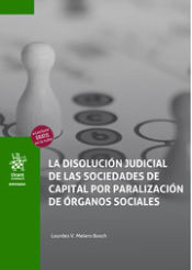 Portada de La disolución judicial de las sociedades de capital por paralización de órganos sociales