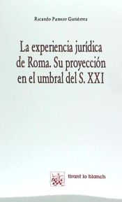 Portada de La experiencia jurídica de Roma y su proyección en el umbral del siglo XXI