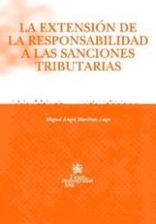 Portada de La extensión de la responsabilidad a las sanciones tributarias